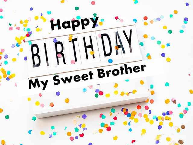 Happy Birthday Wishes Messages for Brother